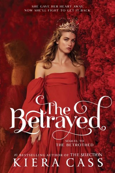The Betrayed - Kiera Cass - Books - HarperCollins Publishers - 9780008403225 - July 8, 2021