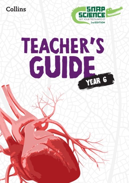 Cover for David Allen · Snap Science Teacher’s Guide Year 6 - Snap Science 2nd Edition (Pocketbok) (2024)