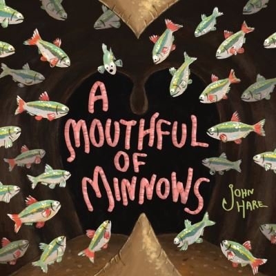 John Hare · A Mouthful of Minnows (Hardcover Book) (2022)