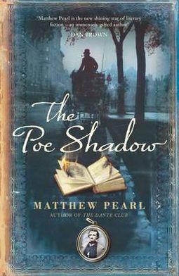 Cover for Matthew Pearl · The Poe Shadow (Paperback Book) (2007)