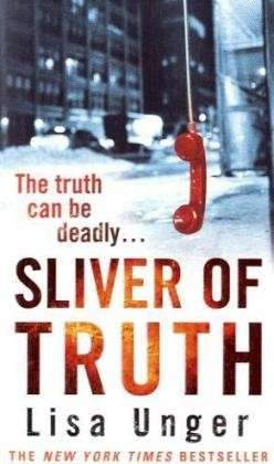 Sliver of Truth - Lisa Unger - Books - Cornerstone - 9780099522225 - February 26, 2009