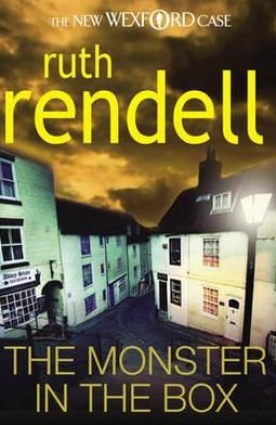 The Monster in the Box: (A Wexford Case) - Wexford - Ruth Rendell - Books - Cornerstone - 9780099548225 - August 5, 2010