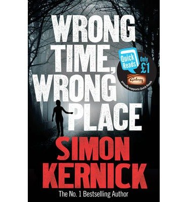 Cover for Simon Kernick · Wrong Time, Wrong Place - Quick Reads 2013 (Paperback Book) [Special edition] (2013)
