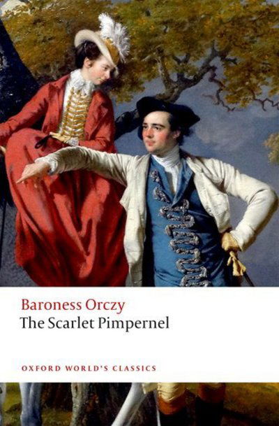 Cover for Emma Orczy · The Scarlet Pimpernel - Oxford World's Classics (Paperback Book) (2018)