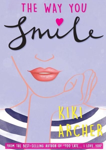 Cover for Kiki Archer · The Way You Smile (Paperback Book) (2018)