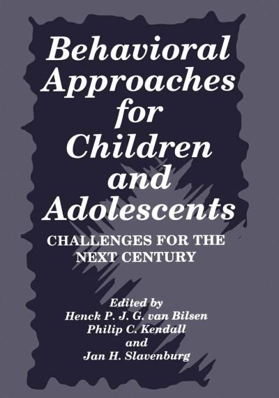 Cover for Henck Van Bilsen · Behavioral Approaches for Children and Adolescents: Challenges for the Next Century (Hardcover Book) [1995 edition] (1995)