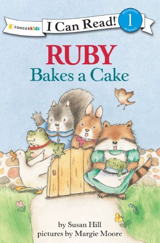 Ruby Bakes a Cake: Level 1 - I Can Read! / Ruby Raccoon - Susan Hill - Książki - Zondervan - 9780310720225 - 5 czerwca 2010