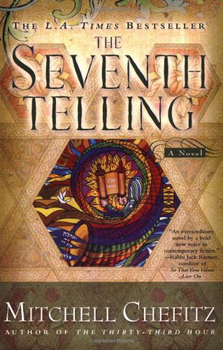 Cover for Mitchell Chefitz · The Seventh Telling: the Kabbalah of Moeshe Katan (Paperback Book) [Ist edition] (2002)