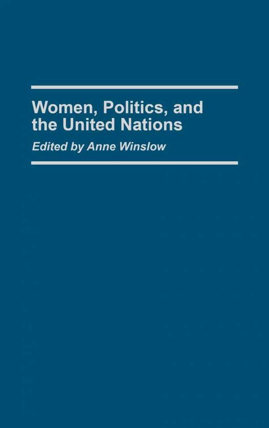 Cover for Anne Winslow · Women, Politics, and the United Nations (Innbunden bok) (1995)