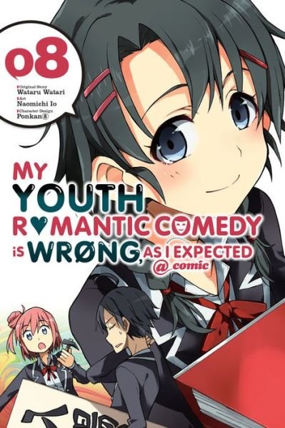 Cover for Wataru Watari · My Youth Romantic Comedy is Wrong, As I Expected @ comic, Vol. 8 (manga) (Paperback Book) (2018)