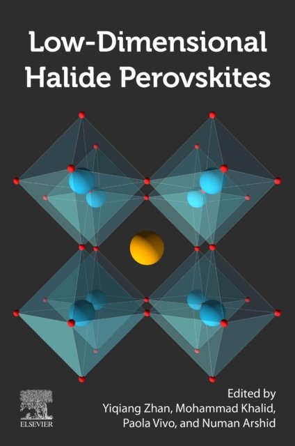 Cover for Yiqiang Zhan · Low-Dimensional Halide Perovskites: Structure, Synthesis, and Applications (Pocketbok) (2022)