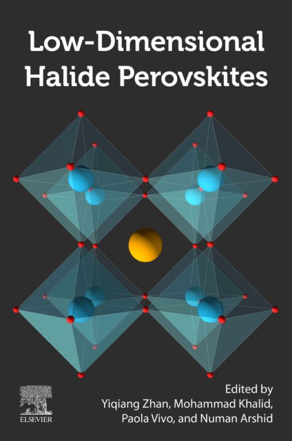 Cover for Yiqiang Zhan · Low-Dimensional Halide Perovskites: Structure, Synthesis, and Applications (Paperback Book) (2022)