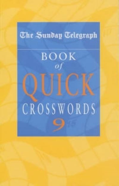 Cover for Telegraph Group Limited · Sunday Telegraph Book of Quick Crosswords 9 (Paperback Bog) (2002)