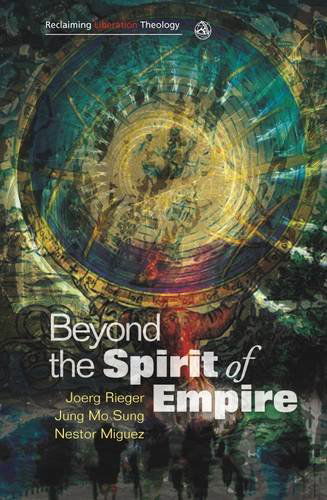 Cover for Nestor Miguez · Beyond the Spirit of Empire - Reclaiming Liberation Theology (Pocketbok) (2009)