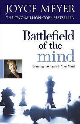 Cover for Joyce Meyer · Battlefield of the Mind: Winning the Battle of Your Mind (Paperback Book) (2008)