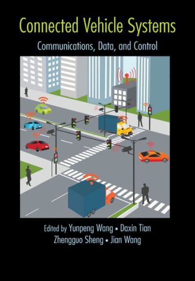 Cover for Yunpeng Wang · Connected Vehicle Systems: Communication, Data, and Control (Paperback Book) (2020)