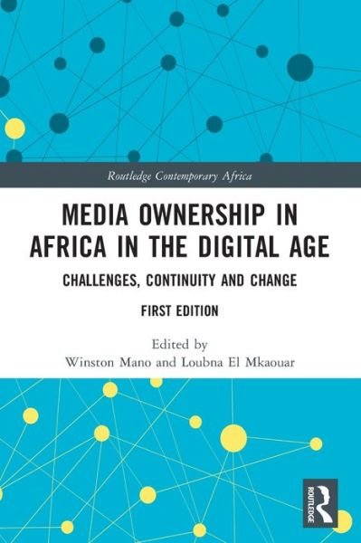 Media Ownership in Africa in the Digital Age: Challenges, Continuity and Change - Routledge Contemporary Africa (Paperback Bog) (2024)