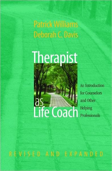 Cover for Patrick Williams · Therapist as Life Coach: An Introduction for Counselors and Other Helping Professionals (Gebundenes Buch) [Revised and Expanded edition] (2007)