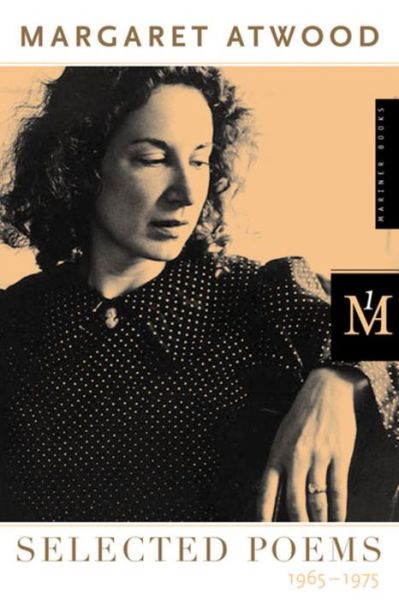 Selected Poems, 1965-1975 - Margaret Atwood - Livres - Cengage Learning, Inc - 9780395404225 - 5 septembre 2023