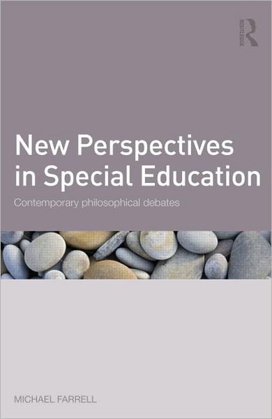 Cover for Michael Farrell · New Perspectives in Special Education: Contemporary philosophical debates (Pocketbok) (2012)