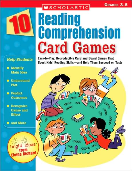 10 Reading Comprehension Card Games: Easy-to-play, Reproducible Card and Board Games That Boost Kids' Reading Skills-and Help Them Succeed on Tests - Elaine Richard - Książki - Teaching Resources - 9780439629225 - 1 sierpnia 2005