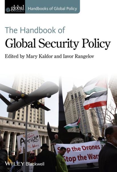 Cover for Mary Kaldor · The Handbook of Global Security Policy - Handbooks of Global Policy (Inbunden Bok) (2014)