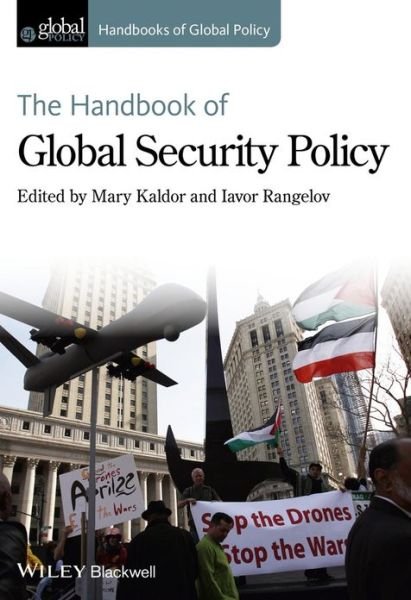 Cover for Mary Kaldor · The Handbook of Global Security Policy - Handbooks of Global Policy (Hardcover bog) (2014)