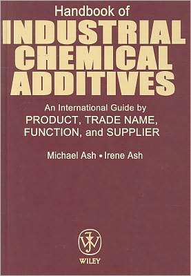 Cover for Michael Ash · Handbook of Industrial Chemical Additives: An International Guide by Product, Trade Name Function, and Supplier (Hardcover Book) (1998)