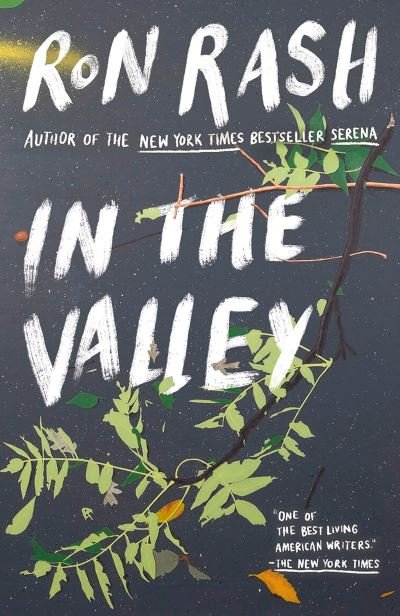 Cover for Ron Rash · In the Valley: Stories and a Novella Based on SERENA (Pocketbok) (2021)