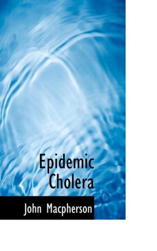 Cover for John Macpherson · Epidemic Cholera (Gebundenes Buch) (2008)