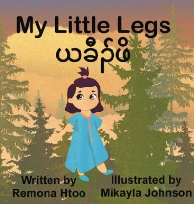 Cover for Remona Htoo · My Little Legs (Hardcover Book) (2021)