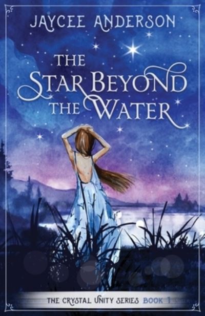 Cover for Jaycee Anderson · The Star Beyond the Water (Paperback Book) (2021)