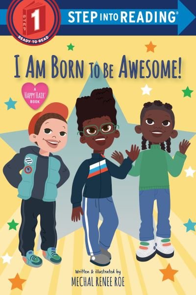Cover for Mechal Renee Roe · I Am Born to Be Awesome! - Step into Reading (Hardcover Book) (2023)