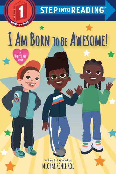 Cover for Mechal Renee Roe · I Am Born to Be Awesome! - Step into Reading (Hardcover Book) (2023)