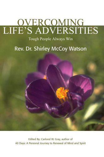 Cover for Shirley Watson · Overcoming Life's Adversities: Tough People Always Win (Paperback Book) (2005)