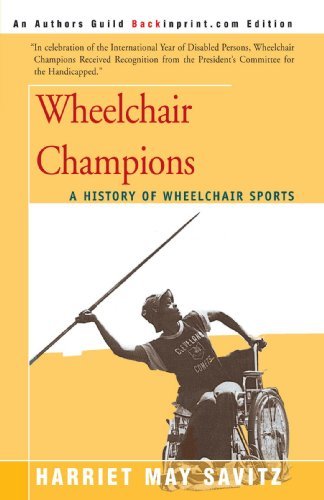 Cover for Harriet May Savitz · Wheelchair Champions: a History of Wheelchair Sports (Taschenbuch) (2006)