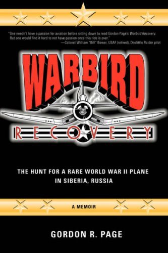 Cover for Gordon Page · Warbird Recovery: the Hunt for a Rare World War II Plane in Siberia, Russia (Innbunden bok) (2007)