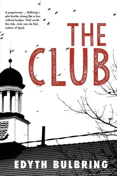 Cover for Edyth Bulbring · The Club (Paperback Book) (2016)