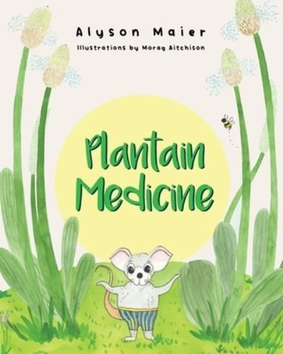Cover for Alyson Maier · Plantain Medicine (Paperback Book) (2021)