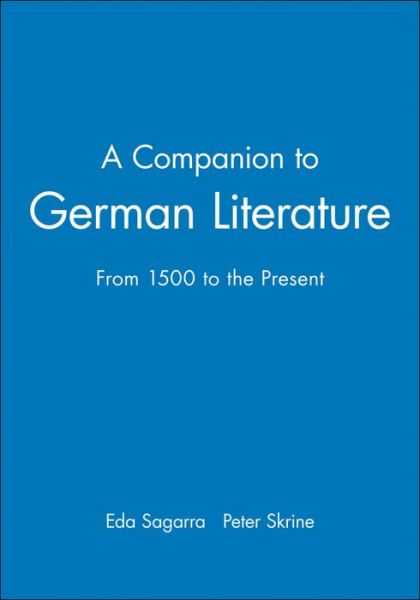 Cover for Sagarra, Eda (Trinity College, Dublin) · A Companion to German Literature: From 1500 to the Present (Hardcover Book) (1997)