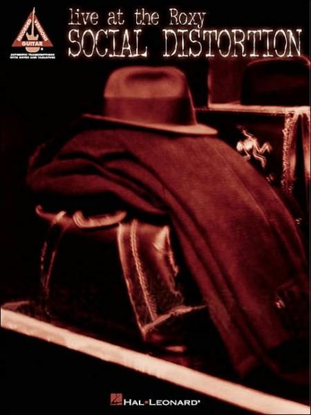 Social Distortion - Live at the Roxy - Social Distortion - Books - Hal Leonard - 9780634000225 - October 1, 1999
