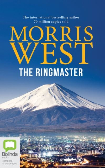 The Ringmaster - Morris West - Música - Bolinda Audio - 9780655692225 - 15 de setembro de 2020