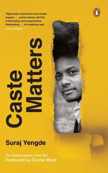 Cover for Suraj Milind Yengde · Caste Matters: | Dalit literature - book on oppression, reflection &amp; reality (Hardcover Book) (2019)