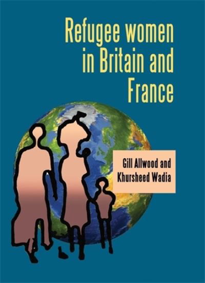 Cover for Gill Allwood · Refugee Women in Britain and France (Hardcover Book) (2010)