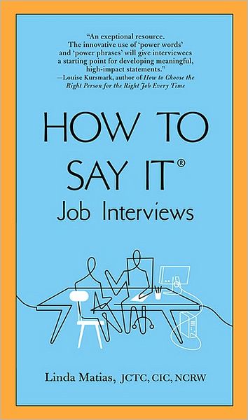 Cover for Linda Matias · How to Say It Job Interviews (Paperback Book) (2007)