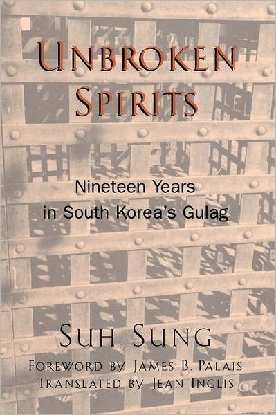 Cover for Suh Sung · Unbroken Spirits: Nineteen Years in South Korea's Gulag - Asian Voices (Paperback Bog) (2001)