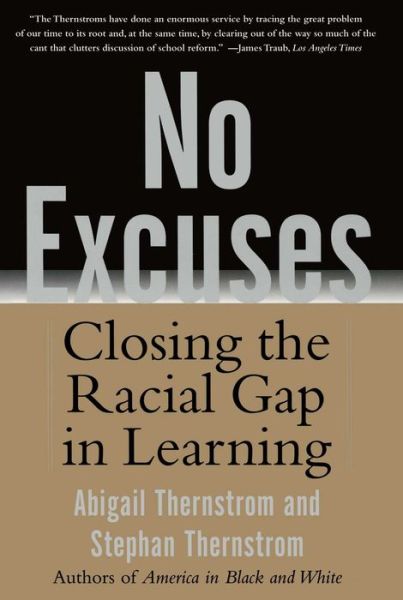 Cover for Abigail Thernstrom · No Excuses: Closing the Racial Gap in Learning (Paperback Book) [Reprint edition] (2004)