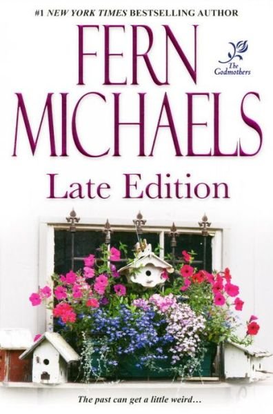 Cover for Fern Michaels · Late Edition (Paperback Book) (2011)
