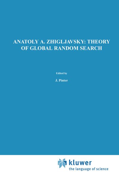 Anatoly A. Zhigljavsky · Theory of Global Random Search - Mathematics and its Applications (Hardcover Book) [Revised edition] (1991)