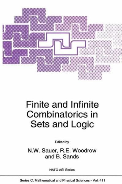 Finite and Infinite Combinatorics in Sets and Logic - NATO Science Series C - Nato Advanced Study Institute on Finite and Infinite Combinatorics in Sets and Logic - Bøker - Springer - 9780792324225 - 31. juli 1993